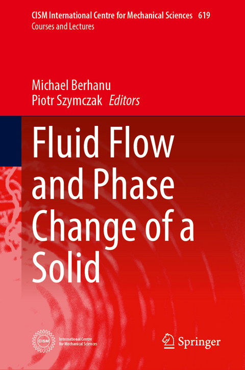 Fluid Flow and Phase Change of a Solid - 