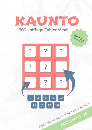 Kaunto - deutschsprachige Rätselbücher / KAUNTO - 600 knifflige Zahlenrätsel