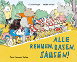 Alle rennen, rasen, sausen! - Gundi Herget