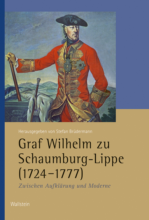 Graf Wilhelm zu Schaumburg-Lippe (1724-1777) - 