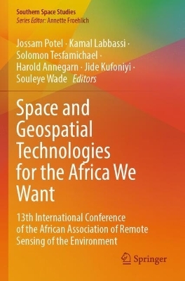 Space and Geospatial Technologies for the Africa We Want - 