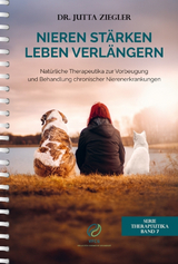 Nieren st&auml;rken - Leben verl&auml;ngern - Jutta Ziegler