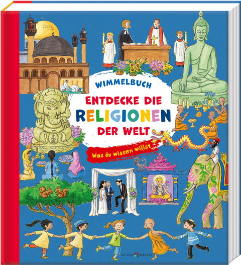 Entdecke die Religionen der Welt - Georg Schwikart, Vera L&ouml;rks