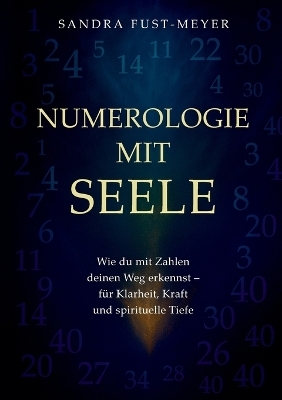 Numerologie mit Seele