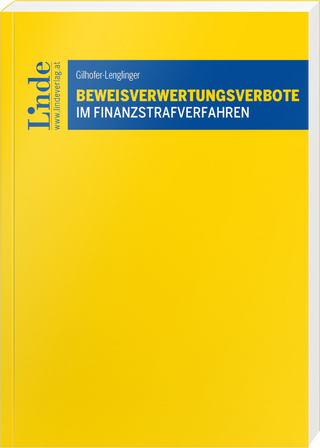 Beweisverwertungsverbote im Finanzstrafverfahren