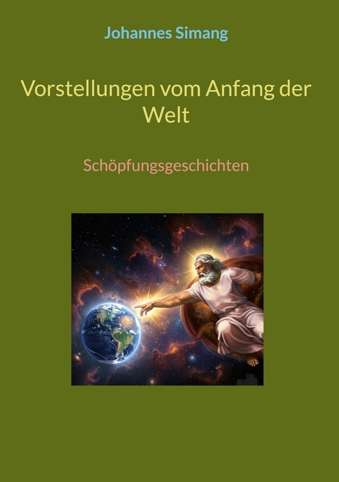 Vorstellungen vom Anfang der Welt - Johannes Simang