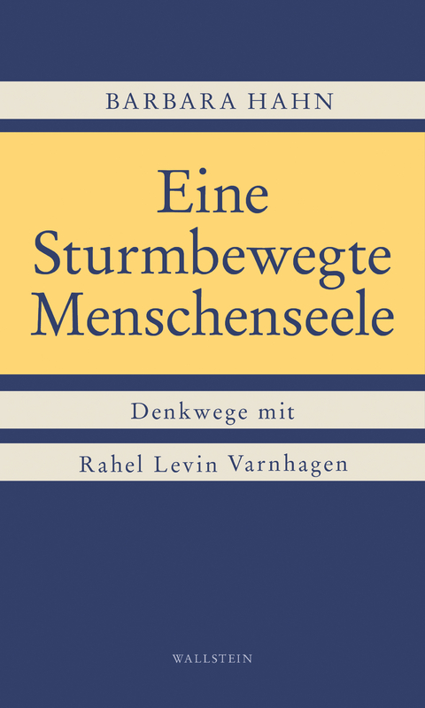Eine Sturmbewegte Menschenseele - Barbara Hahn