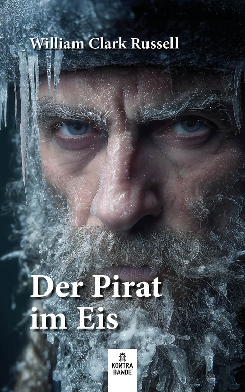 Der Pirat im Eis - William Clark Russell