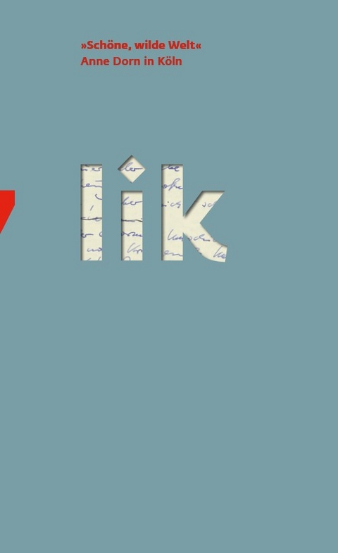 "Sch&ouml;ne, wilde Welt" - Anne Dorn