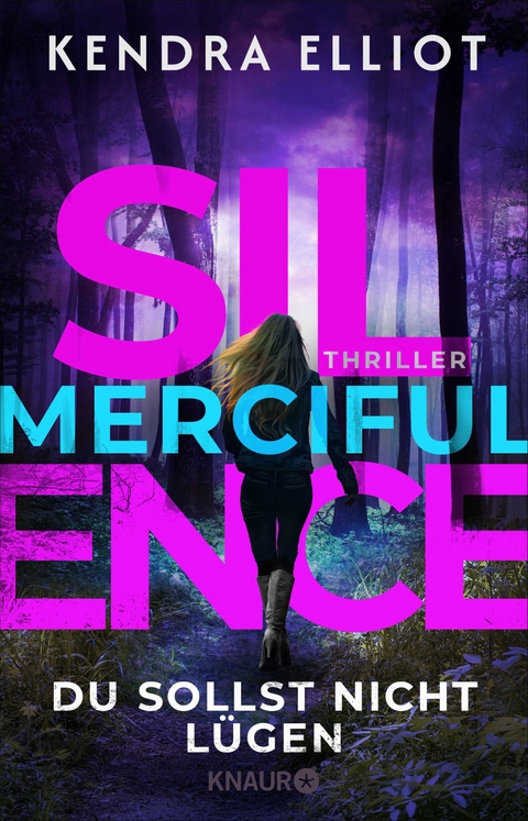 Merciful Silence - Du sollst nicht l&uuml;gen - Kendra Elliot