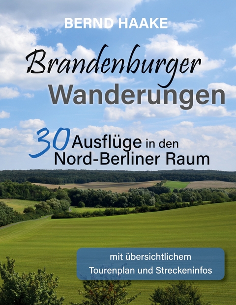 Brandenburger Wanderungen - Bernd Haake