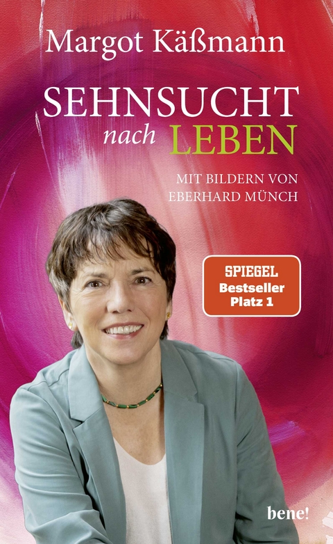 Sehnsucht nach Leben - Margot Käßmann