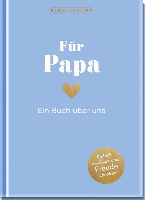 F&uuml;r Papa - Elma van Vliet