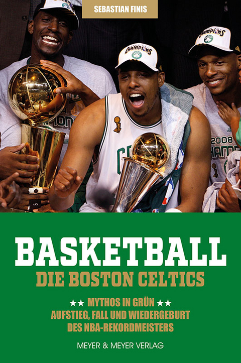 Basketball: Die Boston Celtics - Sebastian Finis