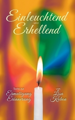 Einleuchtend und Erhellend - Lisa Kabon