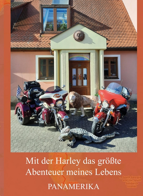 Mit der Harley das größte Abenteuer meines Lebens  - Katharina Korda, Peter Diller
