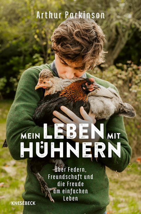 Mein Leben mit H&uuml;hnern - Arthur Parkinson