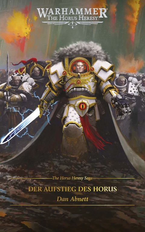 The Horus Heresy Saga - Der Aufstieg des Horus - Dan Abnett