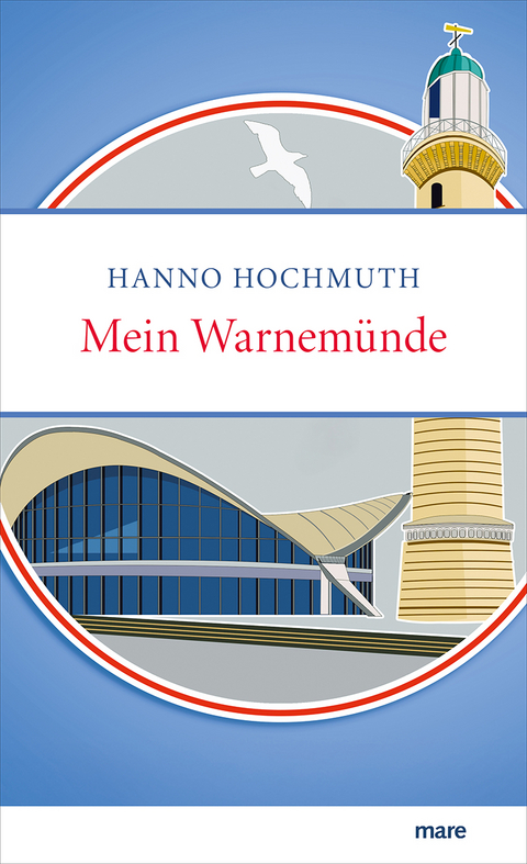 Mein Warnemünde - Hanno Hochmuth