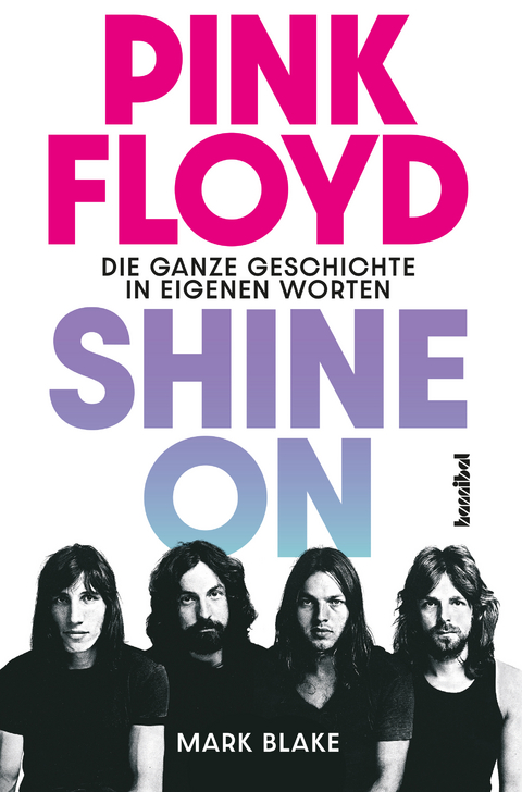 Pink Floyd - Shine On - Mark Blake