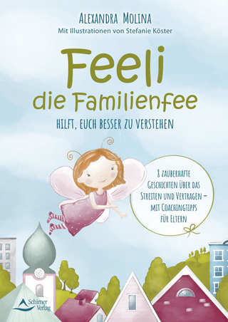 Feeli – die Familienfee hilft, euch besser zu verstehen