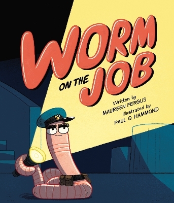Worm on the Job - Maureen Fergus