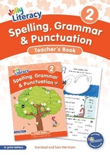 Spelling, Grammar & Punctuation Teacher’s Book 2 - Lloyd, Sue; Wernham, Sara