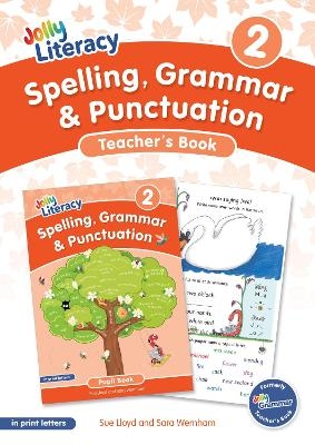 Spelling, Grammar & Punctuation Teacher’s Book 2 - Sue Lloyd, Sara Wernham