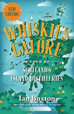 Whiskies Galore - Ian Buxton