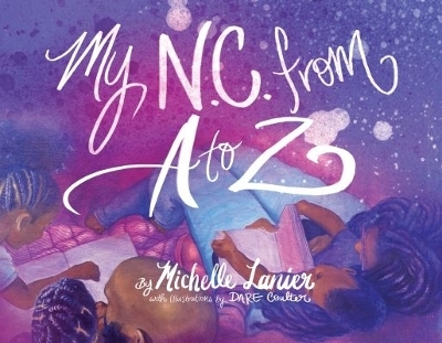 My N.C. from a-Z - Michelle Lanier