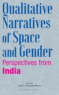 Qualitative Narratives of Space and Gender - Dr Jagriti Gangopadhyay