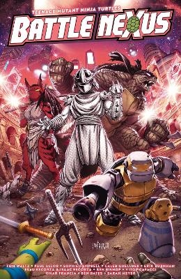 Teenage Mutant Ninja Turtles: Battle Nexus - Tom Waltz, Sophie Campbell, Erik Burnham, Paul Allor, Escorza Brothers