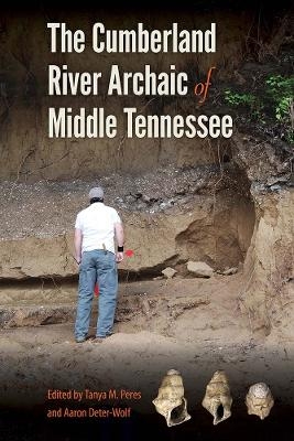 The Cumberland River Archaic of Middle Tennessee - 