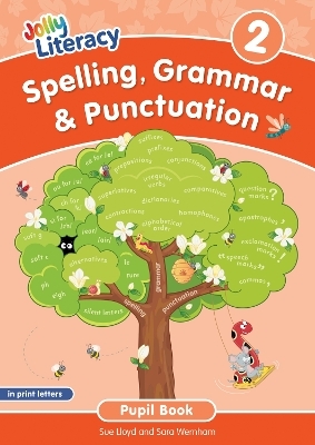 Spelling, Grammar & Punctuation Pupil Book 2 - Sue Lloyd, Sara Wernham