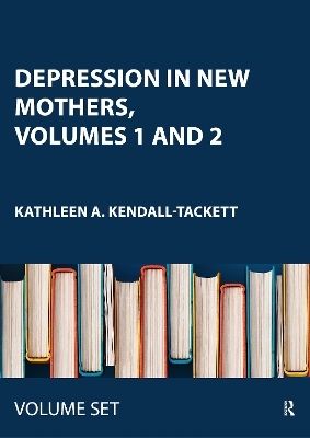 Depression in New Mothers, Volumes 1 and 2