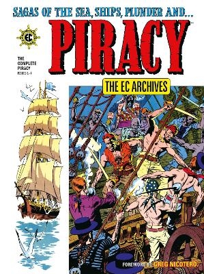 The EC Archives: The Complete Piracy - Carl Wessler, Al Feldstein