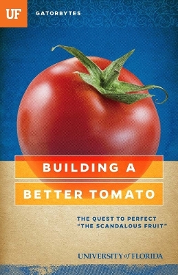 Building a Better Tomato - Jeff Klinkenberg