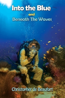 Into the Blue and Beneath The Waves