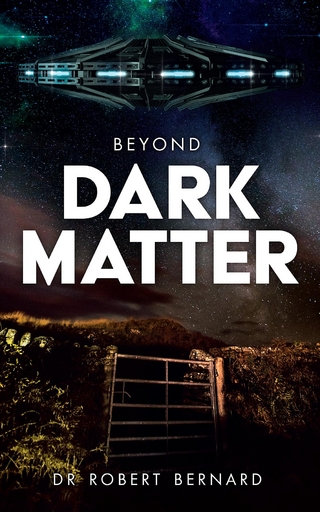 Beyond Dark Matter