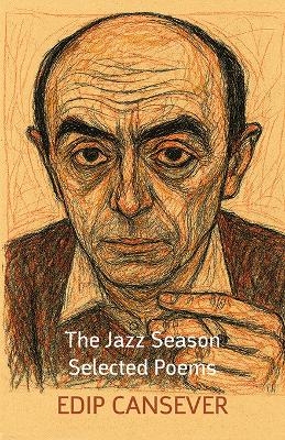The Jazz Season - Edip Cansever