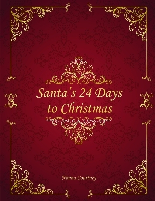 Santa's 24 Days to Christmas - Nonna Courtney