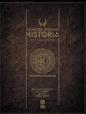 Wonder Woman Historia: The Amazons: Absolute Edition