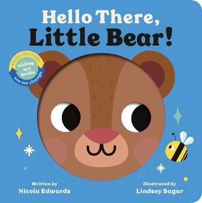 Hello There, Little Bear! - Nicola Edwards