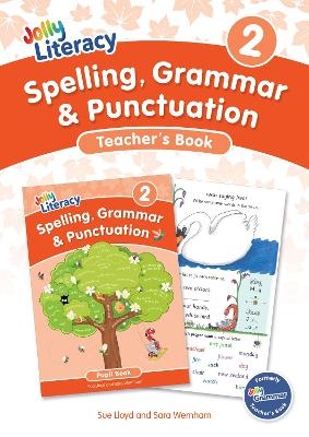 Spelling, Grammar & Punctuation Teacher&rsquo;s Book 2 - Sue Lloyd, Sara Wernham