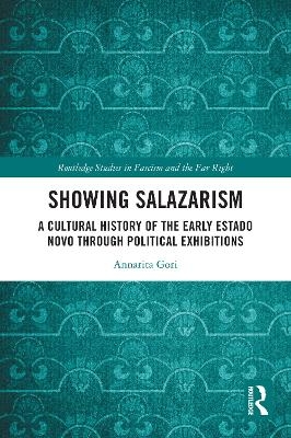 Showing Salazarism - Annarita Gori