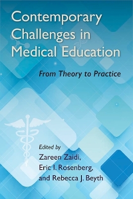 Contemporary Challenges in Medical Education - 