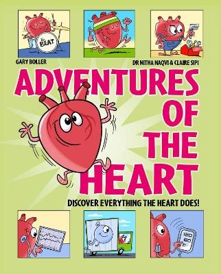 Adventures of the Heart - Claire Sipi, Dr Nitha Naqvi