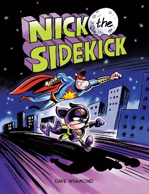 Nick the Sidekick - Dave Whamond