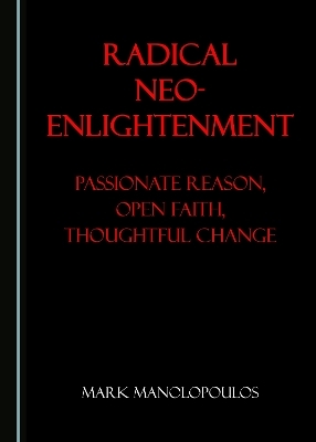 Radical Neo-Enlightenment - Mark Manolopoulos