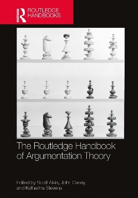 The Routledge Handbook of Argumentation Theory - 